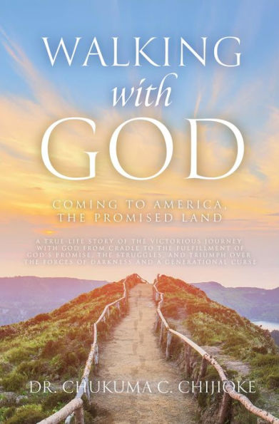 Walking with God: Coming to America, The Promised Land