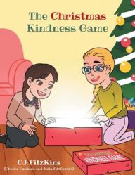 Title: The Christmas Kindness Game, Author: CJ FitzKins
