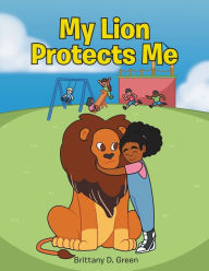English books download pdf for free My Lion Protects Me