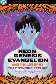 Open ebook file free download Neon Genesis Evangelion and Philosophy: That Syncing Feeling: That Syncing Feeling English version by Christian Cotton, Andrew M. Winters