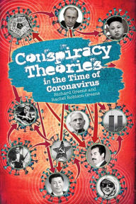 Title: Conspiracy Theories in the Time of Coronavirus: A Philosophical Treatment, Author: Richard Greene
