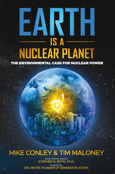Earth is a Nuclear Planet: The Environmental Case for Power
