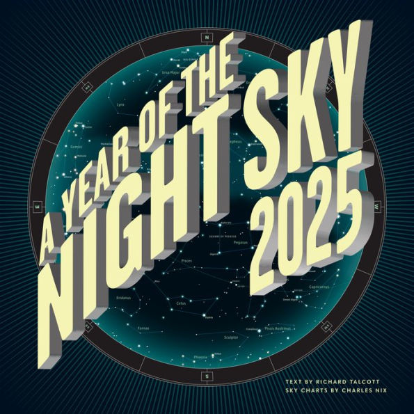 2025 A Year of the Night Sky Wall Calendar