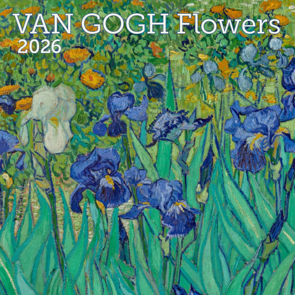 2026 Van Gogh Flowers Wall Calendar