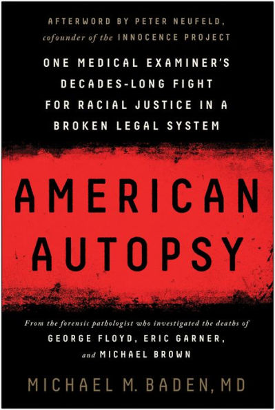 American Autopsy: One Medical Examiner's Decades-Long Fight for Racial Justice in a Broken Legal System