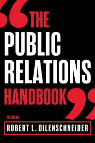 Title: The Public Relations Handbook, Author: Robert L. Dilenschneider
