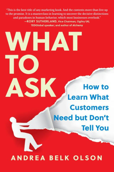 What to Ask: How Learn Customers Need but Don't Tell You