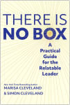 Alternative view 1 of The There Is No Box: A Practical Guide for the Relatable Leader