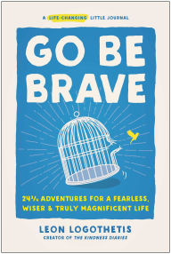 Leon Logothetis discusses and signs GO BE BRAVE: 24 3/4 ADVENTURES FOR A FEARLESS, WISER, AND TRULY MAGNIFICENT LIFE