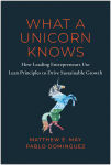 Alternative view 1 of What a Unicorn Knows: How Leading Entrepreneurs Use Lean Principles to Drive Sustainable Growth
