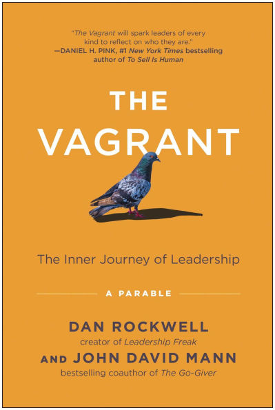 The Vagrant: Inner Journey of Leadership: A Parable