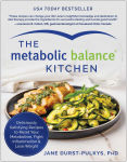Alternative view 1 of The Metabolic Balance Kitchen: Deliciously Satisfying Recipes to Reset Your Metabolism, Fight Inflammation, and Lose Weight