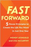 Alternative view 1 of Fast Forward: 5 Power Principles to Create the Life You Want in Just One Year
