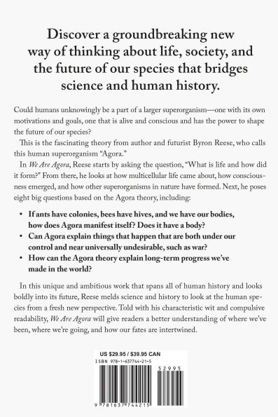 We Are Agora: How Humanity Functions as a Single Superorganism That Shapes Our World and Future