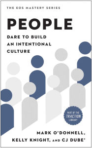 Free pdf file download ebooks People: Dare to Build an Intentional Culture in English PDF DJVU 9781637744369 by Mark O'Donnell, Kelly Knight, CJ DuBe