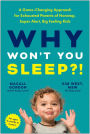Why Won't You Sleep?!: A Game-Changing Approach for Exhausted Parents of Nonstop, Super Alert, Big Feeling Kids