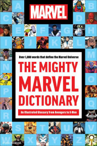 Free j2ee books download The Mighty Marvel Dictionary: An Illustrated Glossary from Avengers to X-Men 9781637745519 by Robb Pearlman (English literature)