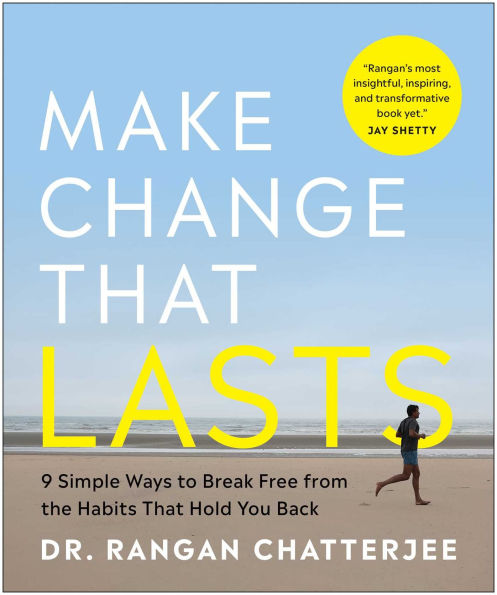Make Change That Lasts (B&W Illustrations): 9 Simple Ways to Break Free from the Habits Hold You Back