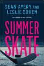 Summer Skate: A Novel
