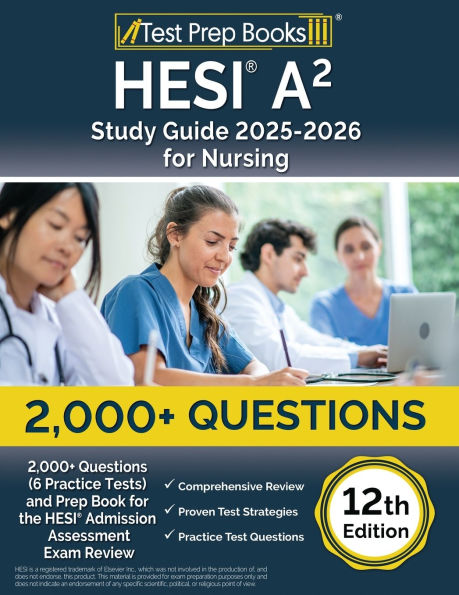 HESI A2 Study Guide 2025-2026 Nursing: 2,000+ Questions (6 Practice ...