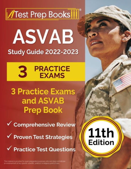 ASVAB Study Guide 2022-2023: 3 Practice Exams And ASVAB Prep Book [11th ...