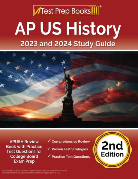 AP US History 2023 and 2024 Study Guide: APUSH Review Book with Practice Test Questions for College Board Exam Prep [2nd Edition]