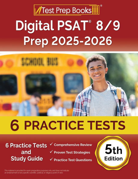 Digital PSAT 8/9 Prep 2024-2025: 6 Practice Tests and Study Guide [5th Edition]