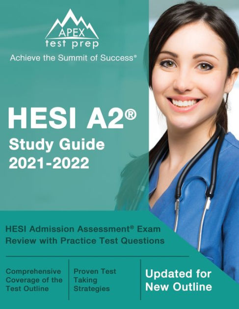 HESI A2 Study Guide 2021-2022: HESI Admission Assessment Exam Review ...