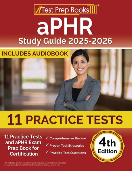 aPHR Study Guide 2024-2025: 11 Practice Tests and aPHR Exam Prep Book for Certification [4th Edition]