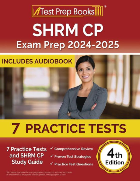 SHRM CP Exam Prep 2024-2025: 7 Practice Tests and SHRM Study Guide [4th Edition]