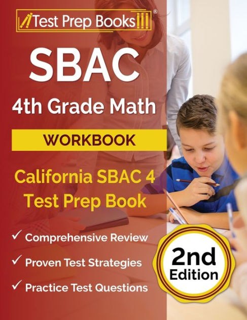 SBAC 4th Grade Math Workbook: California SBAC 4 Test Prep Book [2nd ...