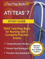 ATI TEAS 7 Study Guide: TEAS Test Prep Book for Nursing with 2 Complete Practice Exams [Updated for the New Edition Outline]