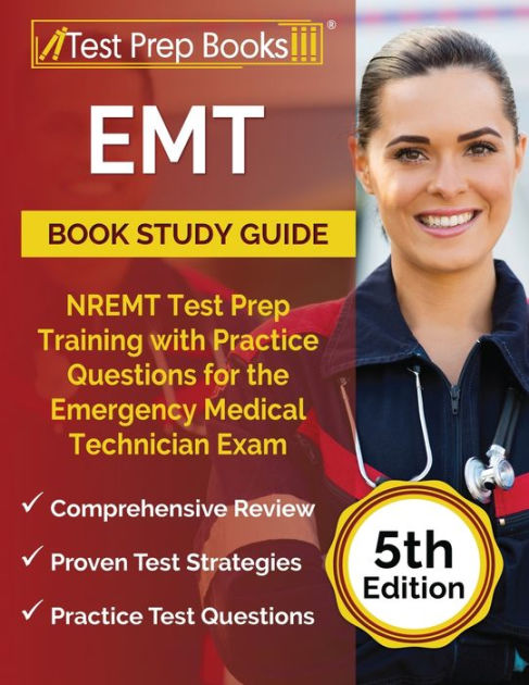 EMT Book Study Guide: NREMT Test Prep Training with Practice Questions ...