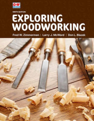 Title: Exploring Woodworking, Author: Fred W. Zimmerman