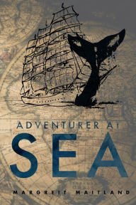 Title: Adventurer At Sea, Author: Margreit Maitland