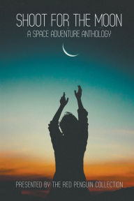 Title: Shoot for the Moon, Author: JK Larkin