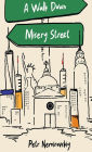 A Walk Down Misery Street