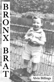 Title: Bronx Brat, Author: Alvin Billings