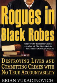 Title: Rogues in Black Robes, Author: Brian Vukadinovich