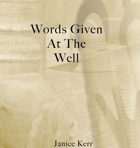 Words Given at the Well