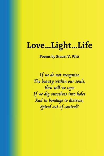 Love ... Light ... Life