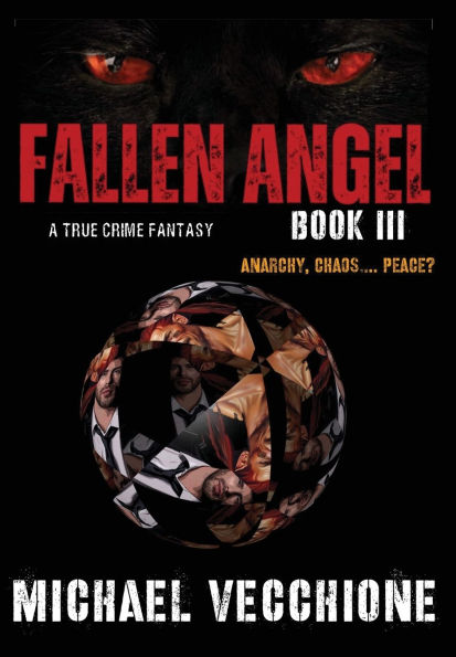 Fallen Angel III: Anarchy, Chaos....Peace?