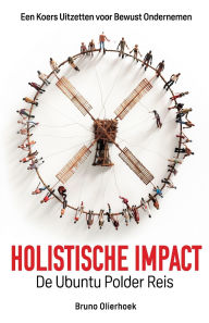 Title: Holistische Impact, Author: Bruno Olierhoek