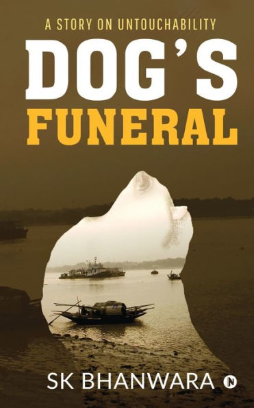 Dog's Funeral: A Story on Untouchability