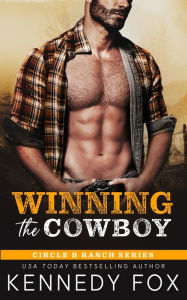 Title: Winning the Cowboy, Author: Kennedy Fox