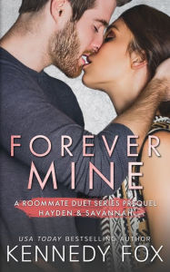 Title: Forever Mine, Author: Kennedy Fox