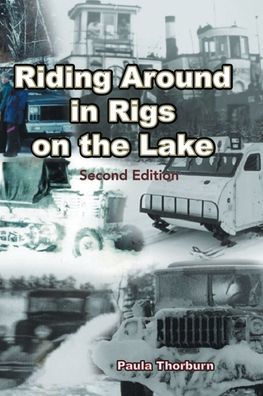 Riding Around Rigs on the Lake: Second Edition