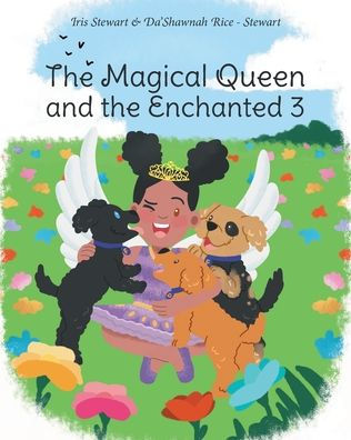 the Magical Queen and Enchanted 3