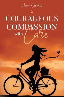 Courageous Compassion with Care