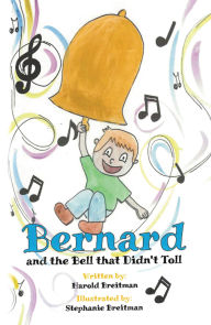 Title: Bernard and the Bell that Didn't Toll, Author: Harold Breitman